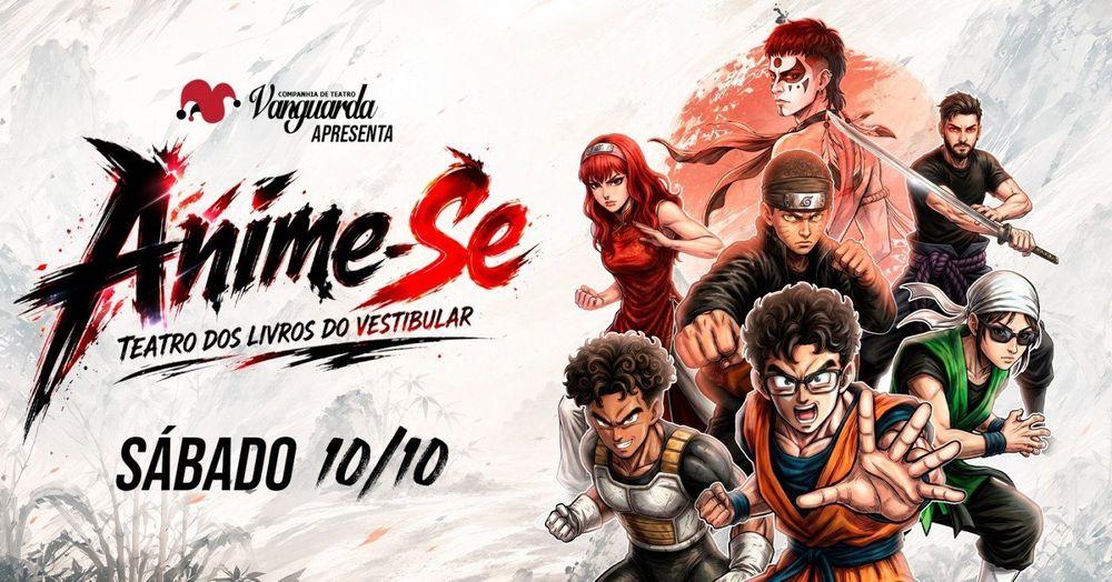 ANIME-SE - Teatro dos Livros do Vestibular