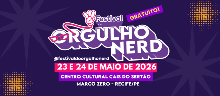 3º Festival do Orgulho Nerd